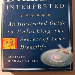 10000 Dreams Interpreted Book, By Gustavus Miller Wonderfully Illustrated