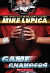 Game Changers: Book 1 – Paperback By Lupica, Mike – GOOD