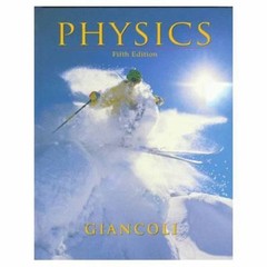 Physics: Principles with Applications (5th Edition) by Douglas C. Giancoli