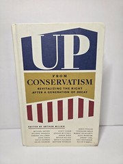 Up From Conservatism ARC Arthur Milikh Revitalizing the Right Political Science