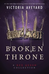 Broken Throne: A Red Queen Collection: A #1 New York Times Bestselling Epic …