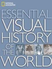 National Geographic Essential Visual History of the World – Hardcover – GOOD