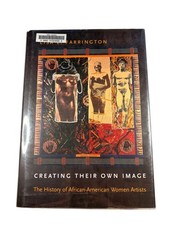 Creating Their Own Image Lisa E. Farrington 2005 Art History Oxford University