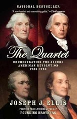 The Quartet: Orchestrating the – Paperback, by Ellis Joseph J. – Very Good