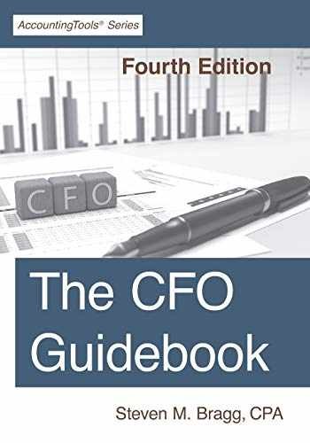 The CFO Guidebook: Fourth Edition – Paperback, by Bragg Steven M. – Very Good