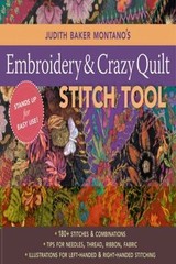 Judith Baker Montano’s Embroidery & Crazy Quilt Stitch Tool : 180+ Stitches &…