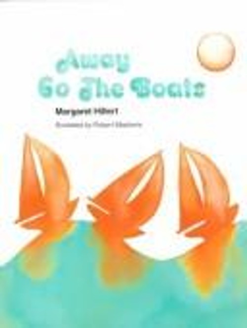 Away Go the Boats Library Binding Margaret Hillert