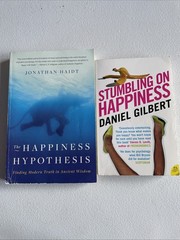 Happiness Hypothesis : Finding Modern Truth in Ancient Wisdom by Jonathan Haidt