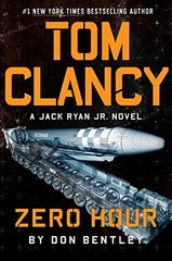 Tom Clancy Zero Hour (A Jack Ryan Jr Novel) – Hardcover By Bentley, Don – GOOD