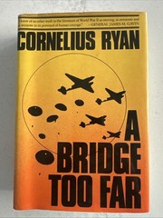 A Bridge Too Far by Cornelius Ryan 1974 RARE BINDER’S ERROR FIRST EDITION HCDJ