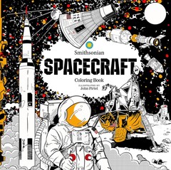 Spacecraft: A Smithsonian Coloring Book – paperback Smithsonian Institution|…