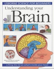 Understanding Your Brain (Usborne Science for Beginners) by Treays, Rebecca, Acc