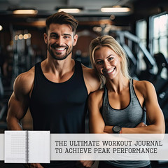 Ultimate Workout Journal – Complete Fitness Training Planner for Men and Women –