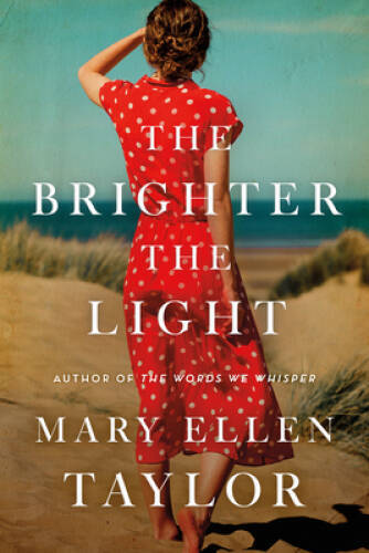The Brighter the Light – Paperback By Taylor, Mary Ellen – VERY GOOD