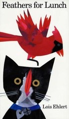 Feathers for Lunch – Lois Ehlert, 9780152305505, hardcover