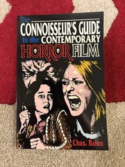 The Connoisseurs Guide To The Contemporary Horror Film – Chas. Balun