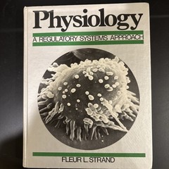 Physiology : A Regulatory Systems Approach by Fleur L. Strand