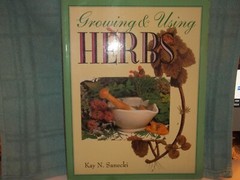 Lot 83 – Growing & Using Herbs by Kay N. Sanecki – PB book – gardening / herbs