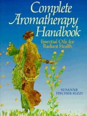 Complete Aromatherapy Handbook: Essential Oils for Radiant Health – GOOD