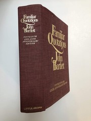 Bartlett’s Familiar Quotations – Revised and Enlarged Fifteenth and 125th An…