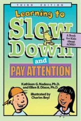 Learning To Slow Down & Pay Attention: A Book for Kids About ADHD – GOOD