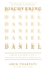 Discovering Daniel: Finding Our Hope in Gods Prophetic Plan Amid Globa – GOOD