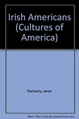 Irish Americans Library Binding Janet Riehecky