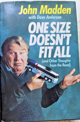 JOHN MADDEN Two HARDBACKS One Knee Equals Two Feet and One Size Doesn’t Fit All