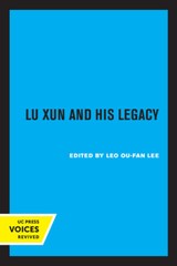 Lu Xun And His Legacy