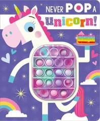 Never Pop a Unicorn! – 1803375051, board book, Rosie Greening