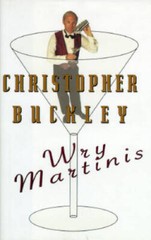 Wry Martinis – Hardcover By Buckley, Christopher – VERY GOOD