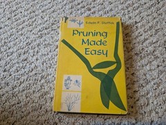 Pruning Made Easy by Edwin Steffek Henry Holt and Company(c. 1958, HC/DJ)