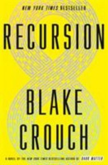 Recursion: A Novel, Crouch, Blake, Good Book