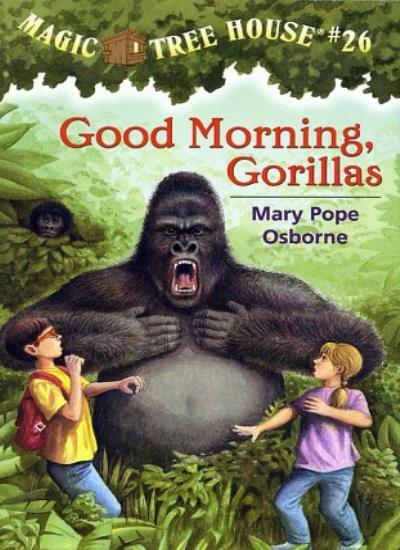 Good Morning, Gorillas (Magic Tree House #26) By Mary Pope Osbor