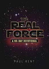 The Real Force : A 40 Day Devotional Paperback Paul Kent
