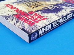 When Technology Fails: A Manual for Self Reliance & Planetary Survival..