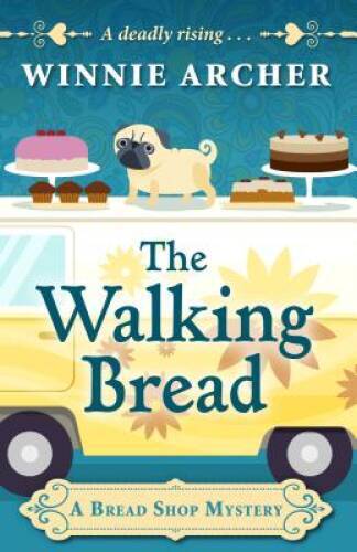 The Walking Bread (A Bread Shop Mystery) – Paperback By Archer, Winnie – GOOD