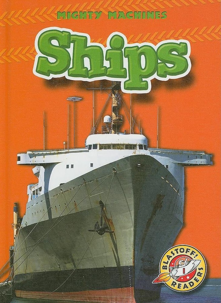Ships (Blastoff! Readers: Mighty Machines) – Mary Lindeen – Good – See condi…
