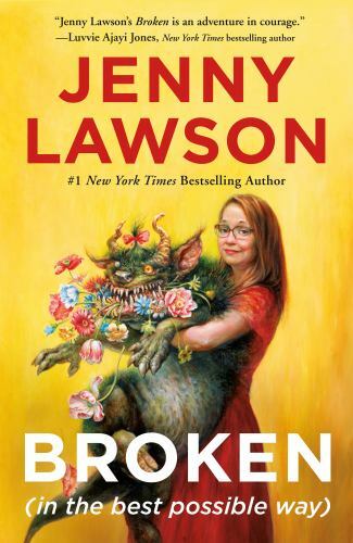 Broken (in the Best Possible Way) by Jenny Lawson (2022, Trade Paperback)