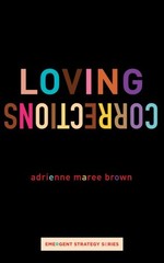 Loving Corrections, Paperback by Brown, Adrienne Maree; De Novais, Janine (AF…