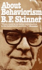 About Behaviorism by Skinner, B. F.