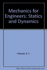 MECHANICS FOR ENGINEERS: STATICS AND DYNAMICS By R. C. Hibbeler – Hardcover