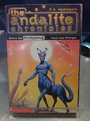 The Andalite Chronicles K. A. Applegate, First Scholastic Paperback Printing