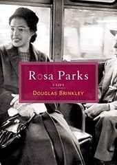 Rosa Parks: A Life by Douglas Brinkley
