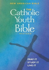 The Catholic Youth Bible, Revised: New American Bible