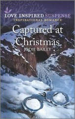 Captured at Christmas by Jodie Bailey (2021, Mass Market)