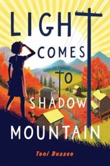 Light Comes to Shadow Mountain – Toni Buzzeo, 9780823453849, hardcover