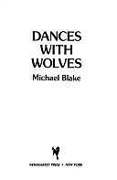 Dances with Wolves : A Novel by Michael Blake (1991, Hardcover)