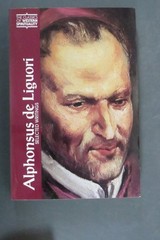 Alphonsus De Liguori: Selected Writings (Classics of Western Spirituality)