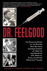 Dr. Feelgood: The Shocking Story of…, Birnes, William